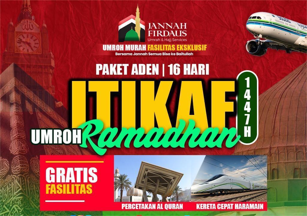 PAKET UMROH ITIKAF RAMADHAN ADEN 1447H  (16 HARI)